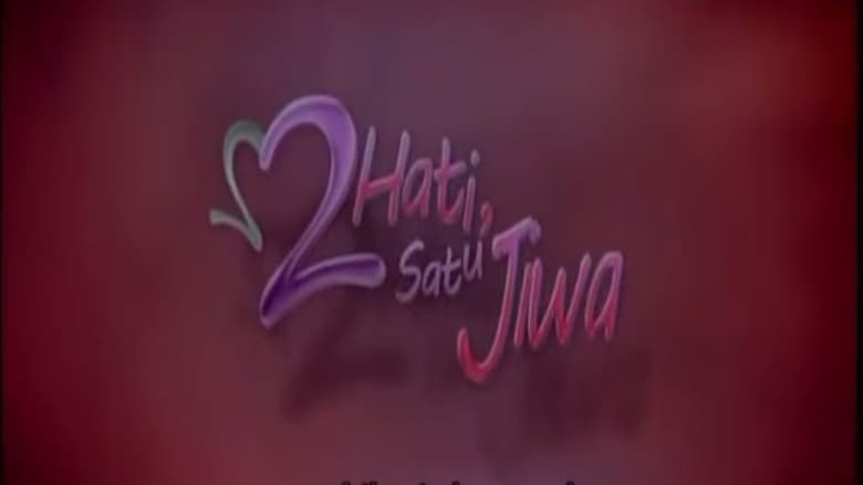 2 Hati, 1 Jiwa